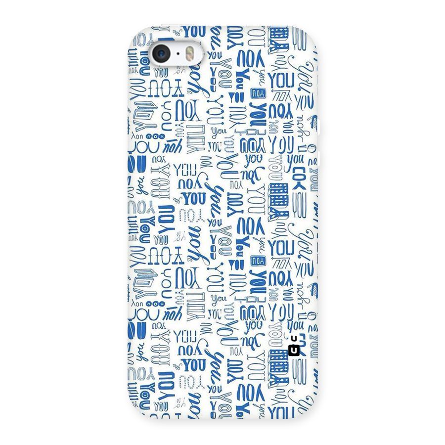 You Pattern Back Case for iPhone SE