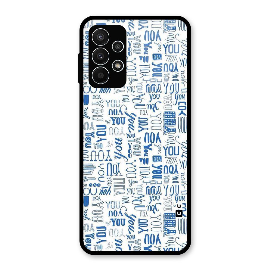 You Pattern Glass Back Case for Galaxy A23