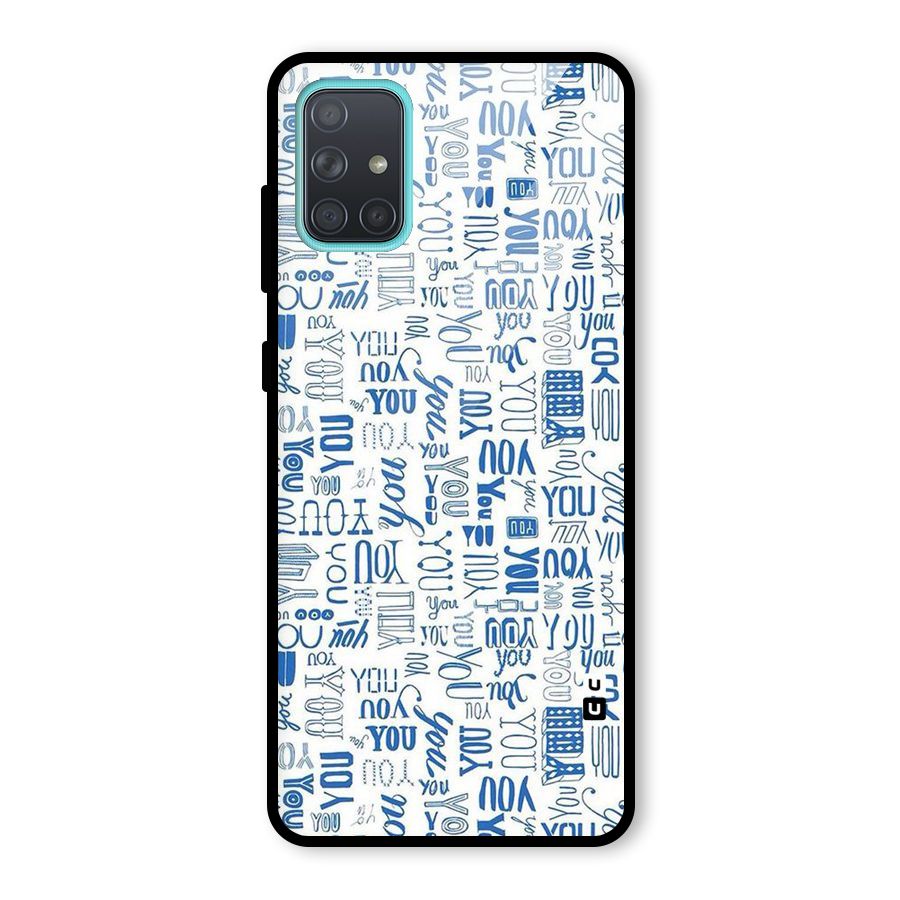 You Pattern Glass Back Case for Galaxy A71