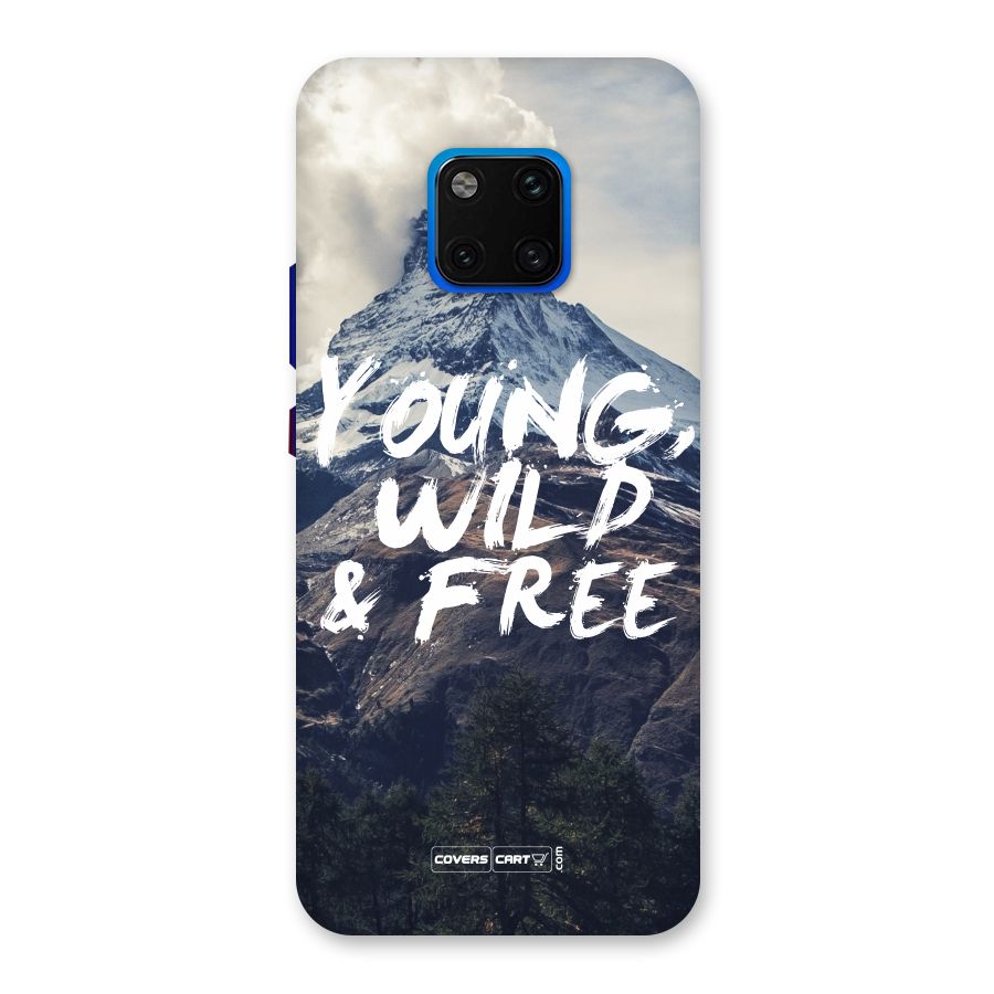 Young Wild and Free Back Case for Huawei Mate 20 Pro