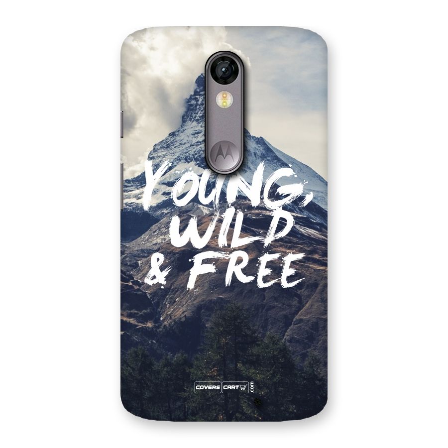 Young Wild and Free Back Case for Moto X Force
