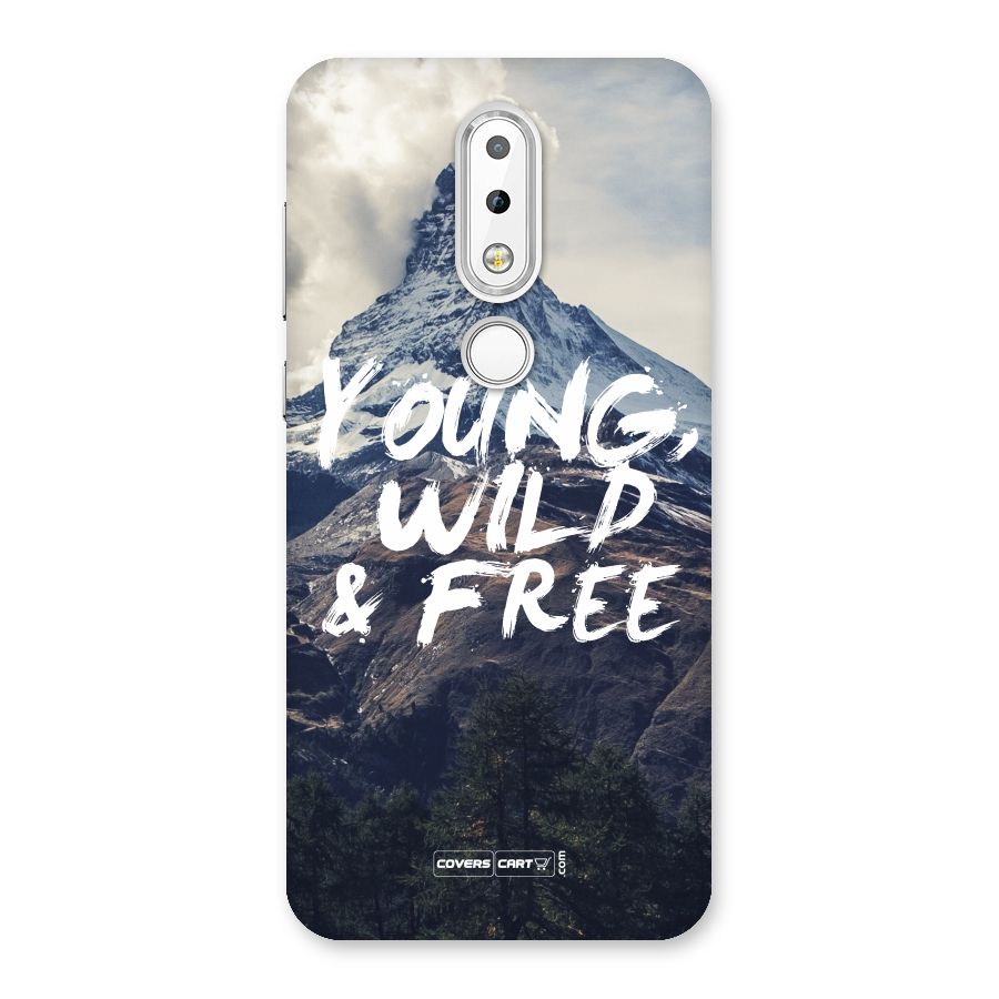 Young Wild and Free Back Case for Nokia 6.1 Plus