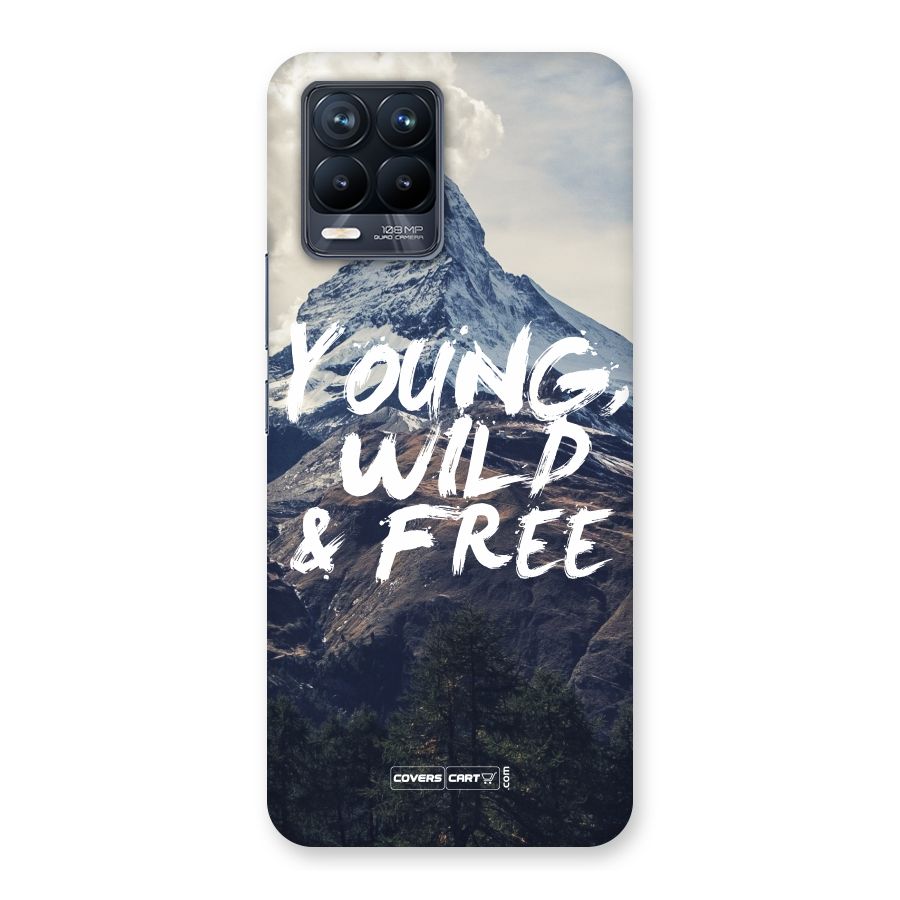 Young Wild and Free Back Case for Realme 8 Pro