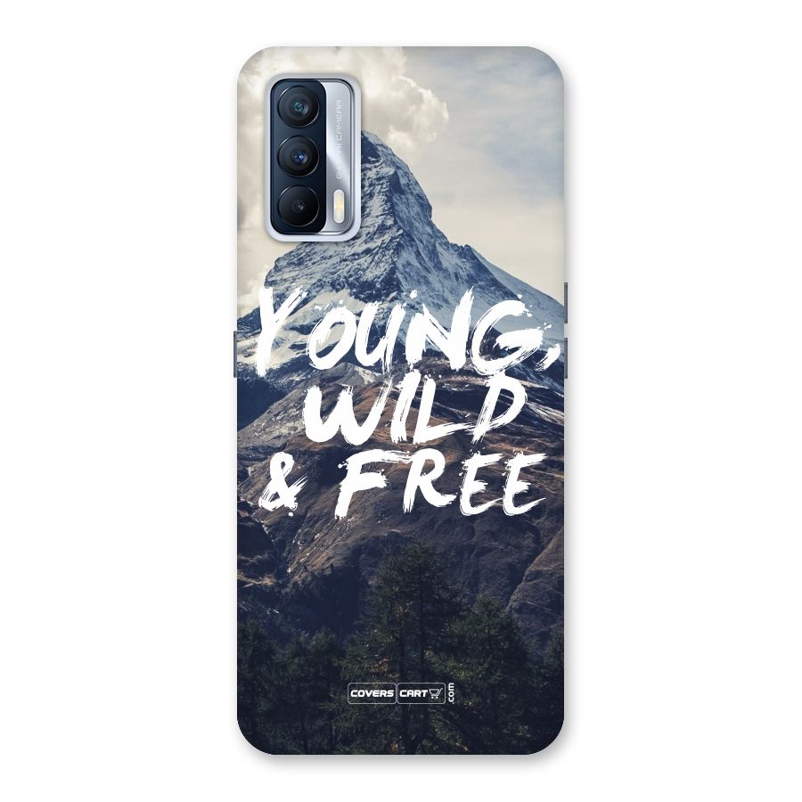 Young Wild and Free Back Case for Realme X7
