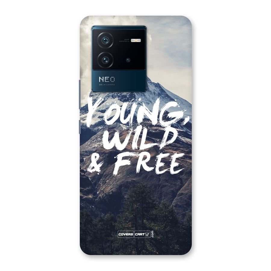 Young Wild and Free Back Case for Vivo iQOO Neo 6 5G
