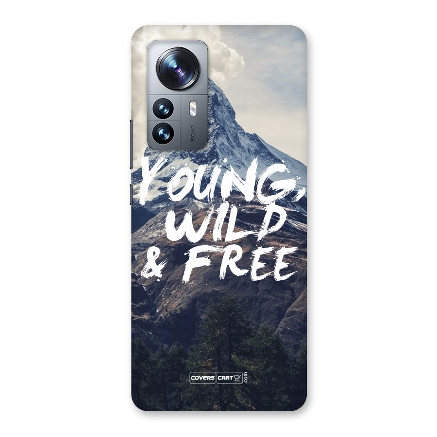 Young Wild and Free Back Case for Xiaomi 12 Pro