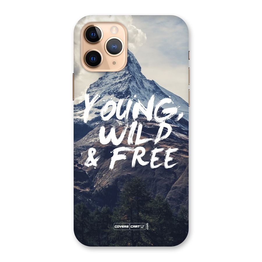 Young Wild and Free Back Case for iPhone 11 Pro