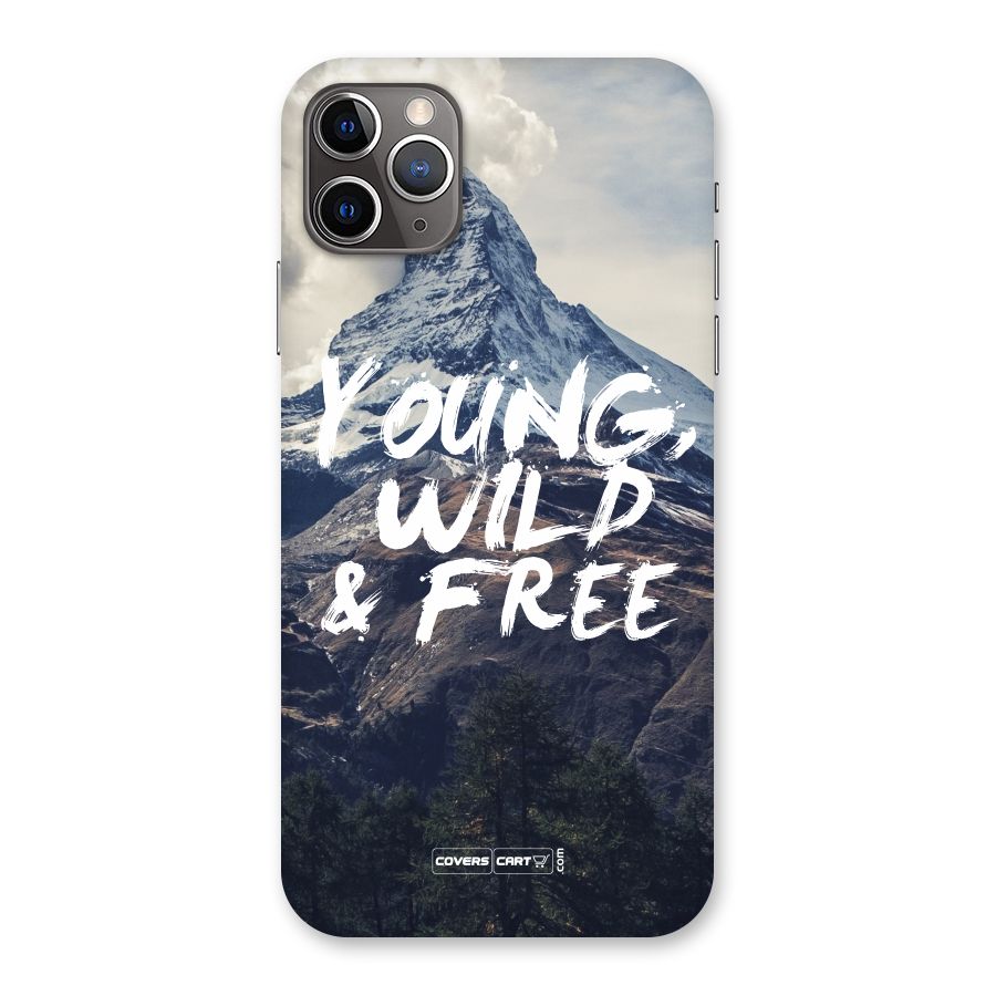 Young Wild and Free Back Case for iPhone 11 Pro Max