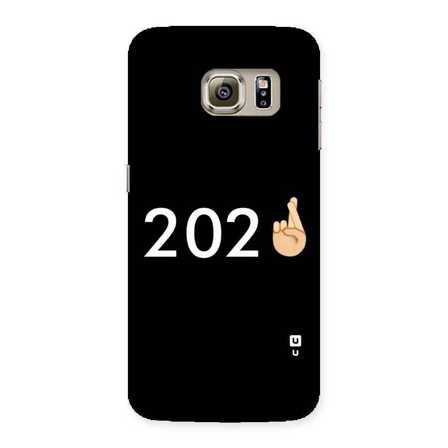 2021 Fingers Crossed Back Case for Samsung Galaxy S6 Edge