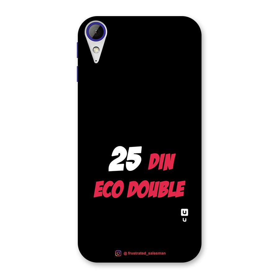 25 Din Eco Double Black Back Case for Desire 830
