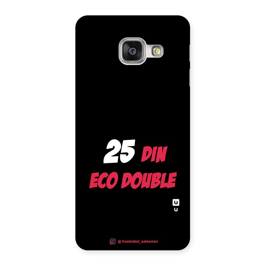 25 Din Eco Double Black Back Case for Galaxy A3 2016