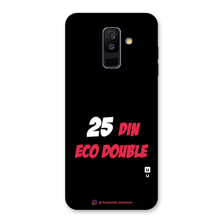 25 Din Eco Double Black Back Case for Galaxy A6 Plus