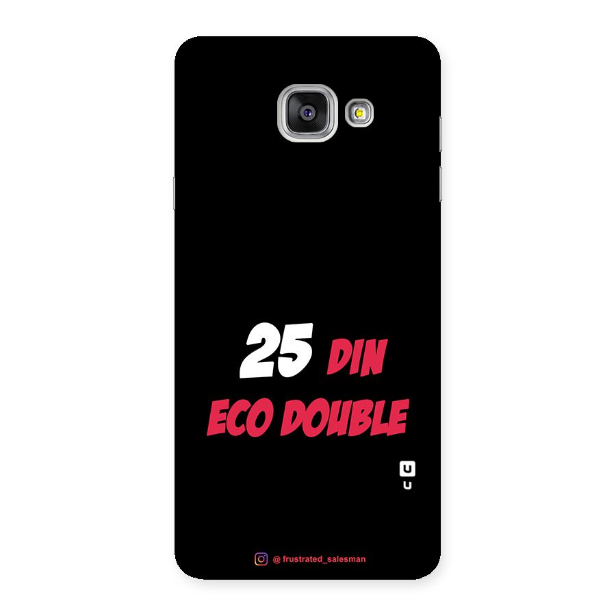25 Din Eco Double Black Back Case for Galaxy A7 2016