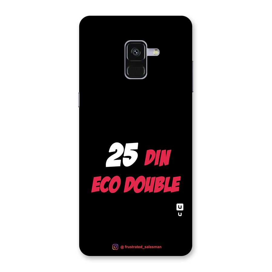 25 Din Eco Double Black Back Case for Galaxy A8 Plus