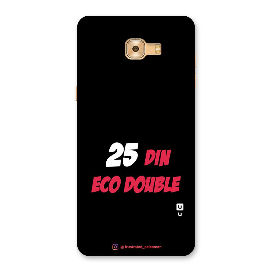 25 Din Eco Double Black Back Case for Galaxy C9 Pro