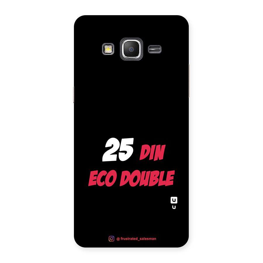 25 Din Eco Double Black Back Case for Galaxy Grand Prime