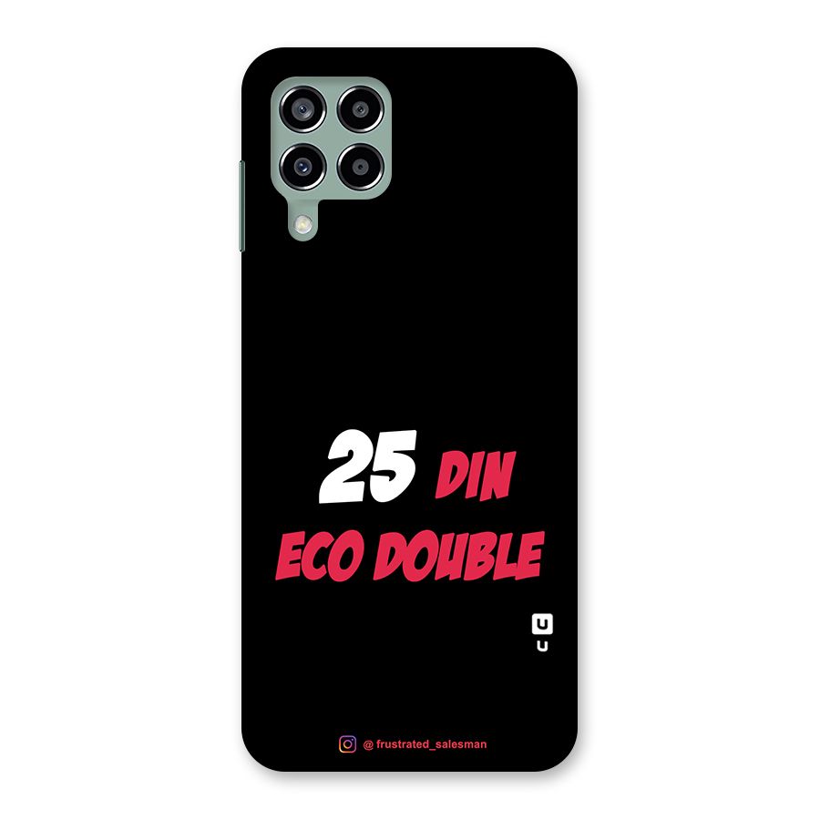 25 Din Eco Double Black Back Case for Galaxy M33