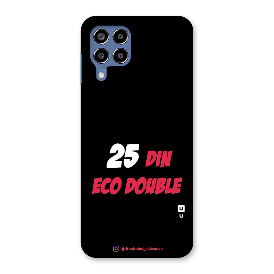 25 Din Eco Double Black Back Case for Galaxy M53 5G