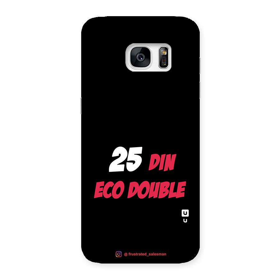 25 Din Eco Double Black Back Case for Galaxy S7 Edge