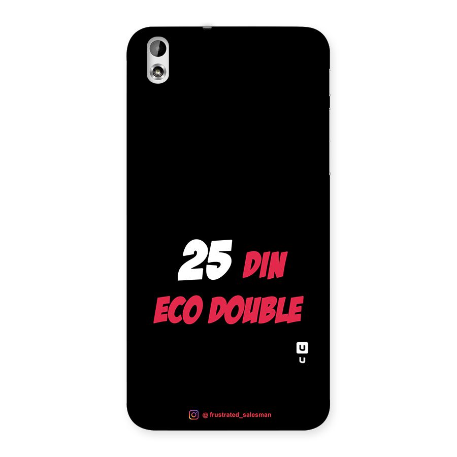 25 Din Eco Double Black Back Case for HTC Desire 816g