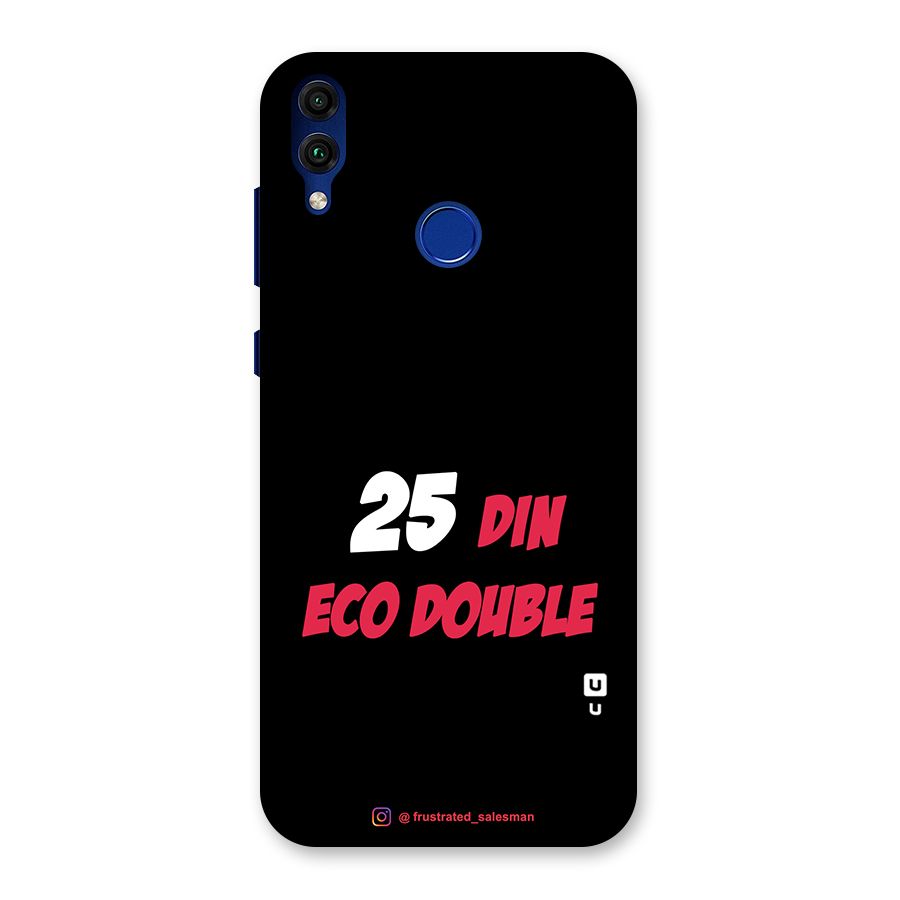 25 Din Eco Double Black Back Case for Honor 8C