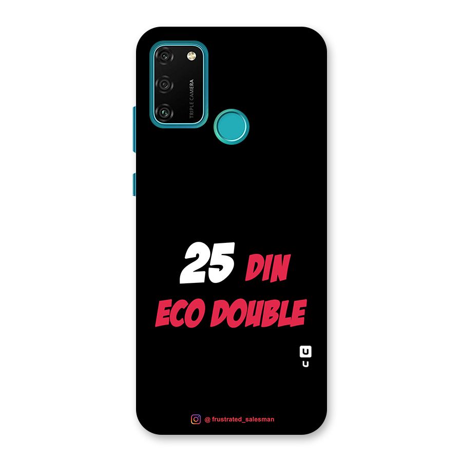 25 Din Eco Double Black Back Case for Honor 9A
