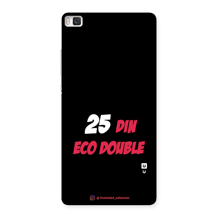 25 Din Eco Double Black Back Case for Huawei P8