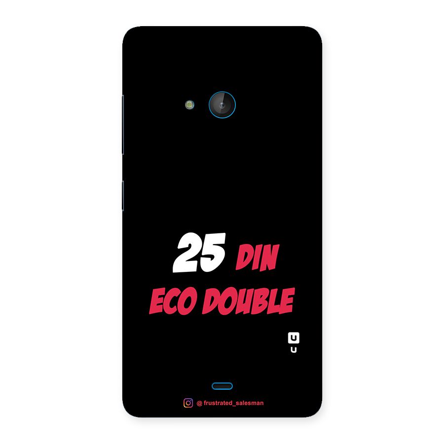 25 Din Eco Double Black Back Case for Lumia 540