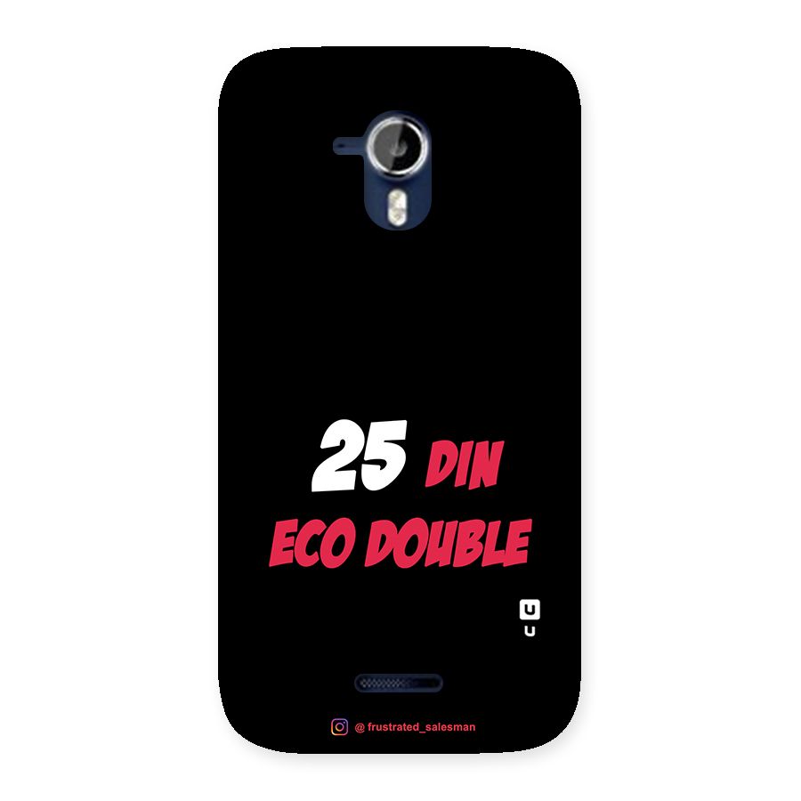 25 Din Eco Double Black Back Case for Micromax Canvas Magnus A117