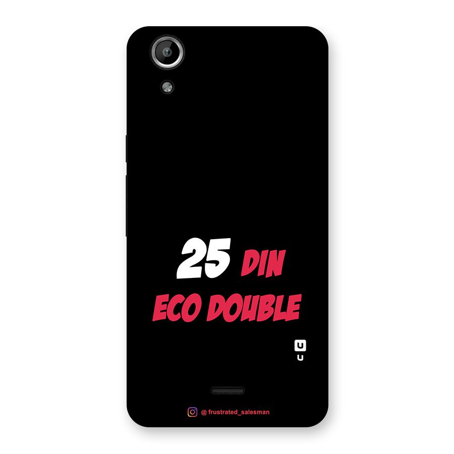 25 Din Eco Double Black Back Case for Micromax Canvas Selfie Lens Q345