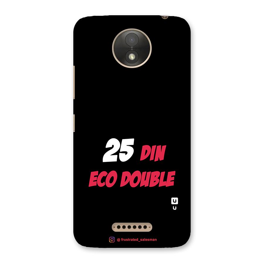 25 Din Eco Double Black Back Case for Moto C Plus
