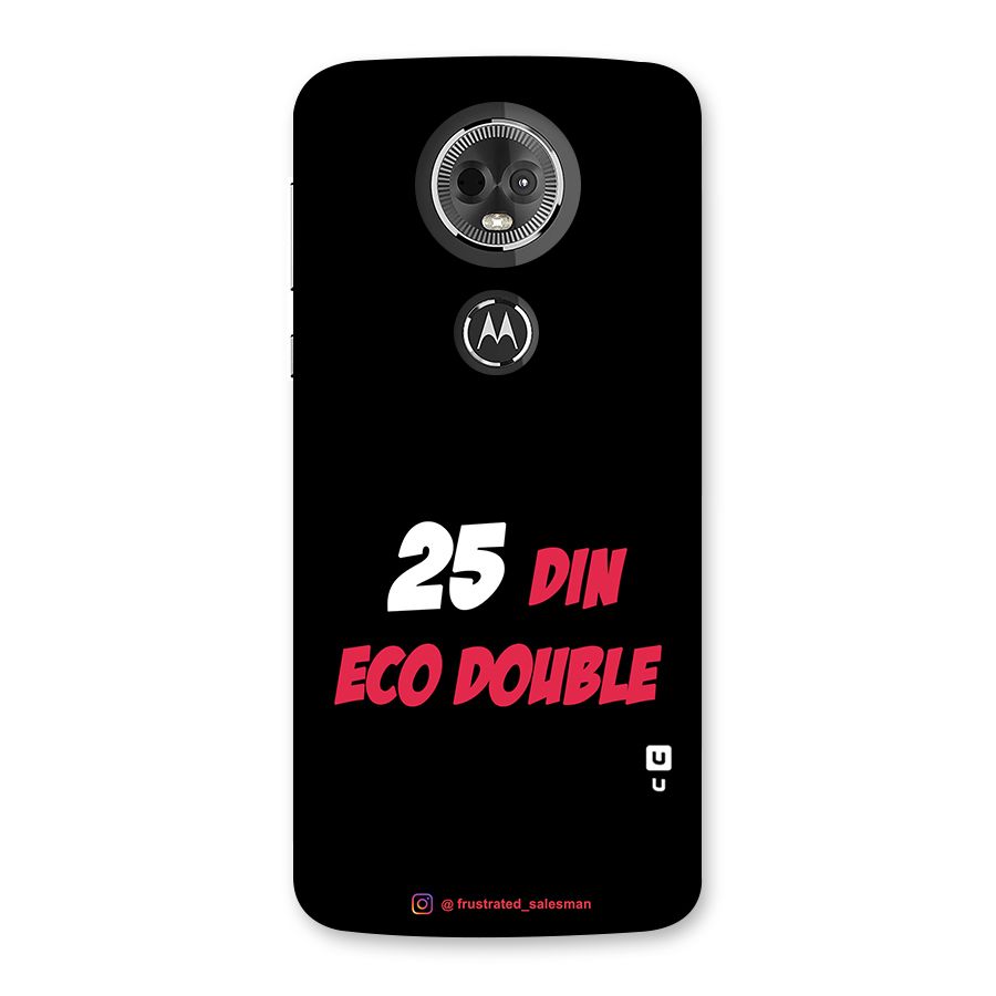 25 Din Eco Double Black Back Case for Moto E5 Plus
