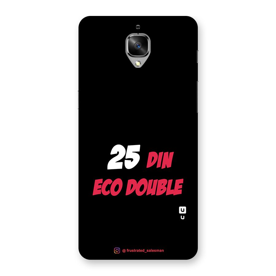 25 Din Eco Double Black Back Case for OnePlus 3