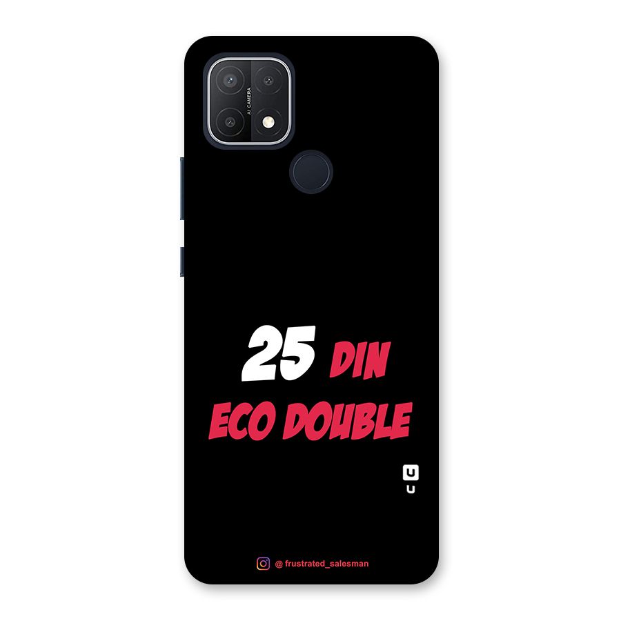 25 Din Eco Double Black Back Case for Oppo A15