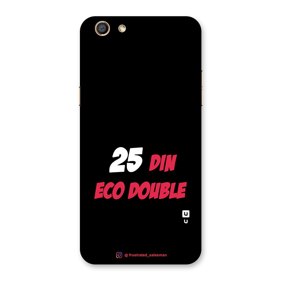 25 Din Eco Double Black Back Case for Oppo F3