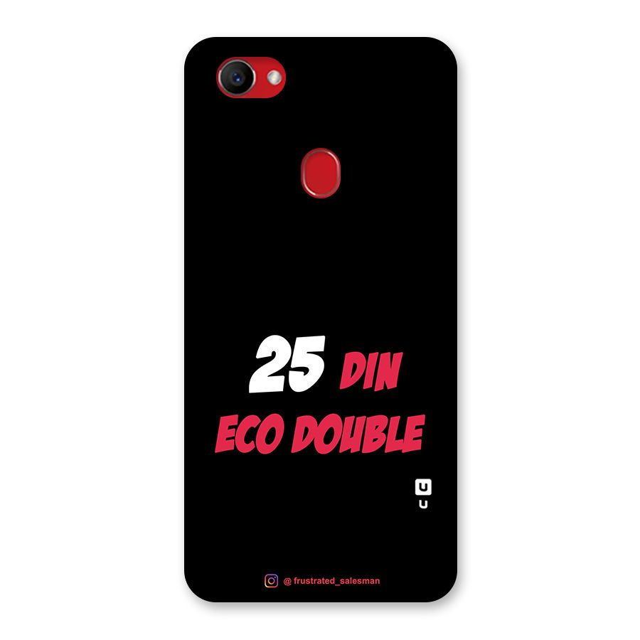 25 Din Eco Double Black Back Case for Oppo F7