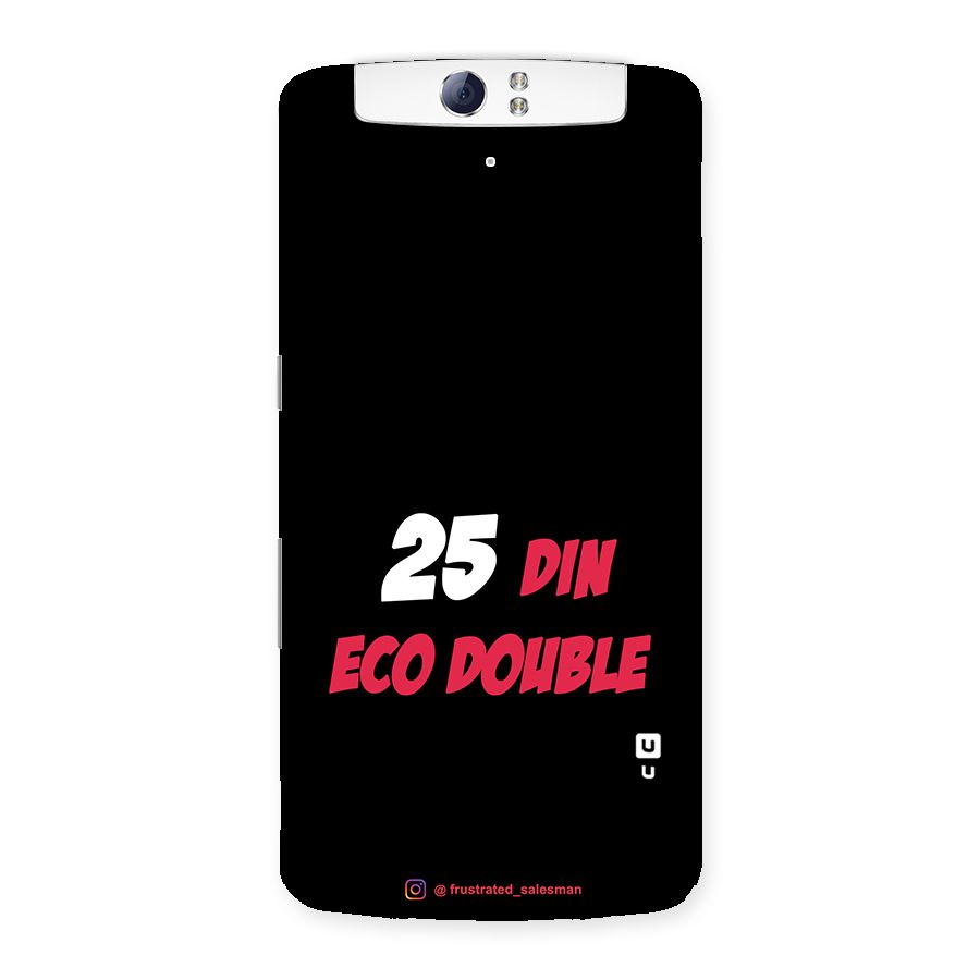 25 Din Eco Double Black Back Case for Oppo N1