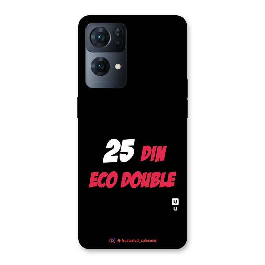 25 Din Eco Double Black Back Case for Oppo Reno7 Pro 5G