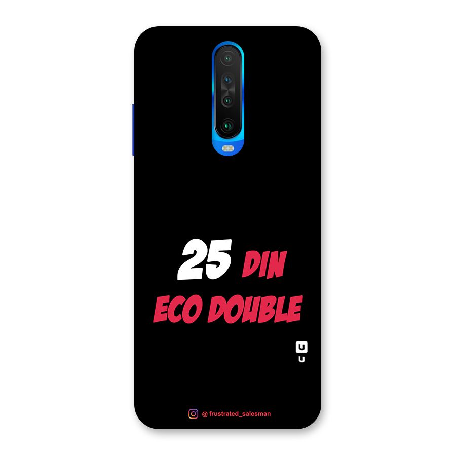 25 Din Eco Double Black Back Case for Poco X2