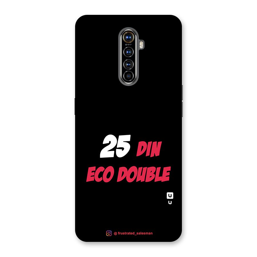 25 Din Eco Double Black Back Case for Realme X2 Pro