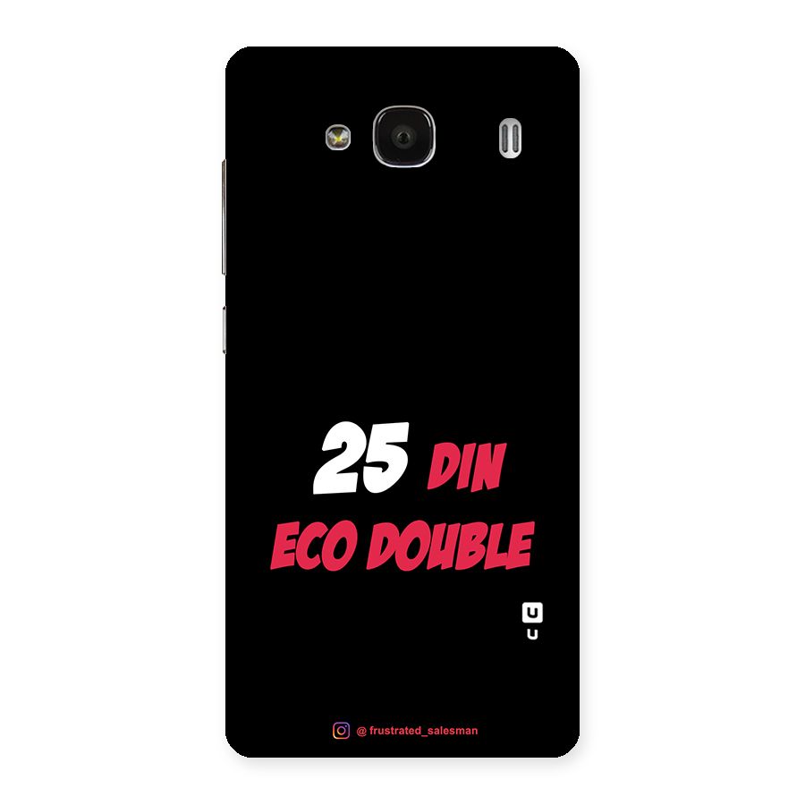 25 Din Eco Double Black Back Case for Redmi 2
