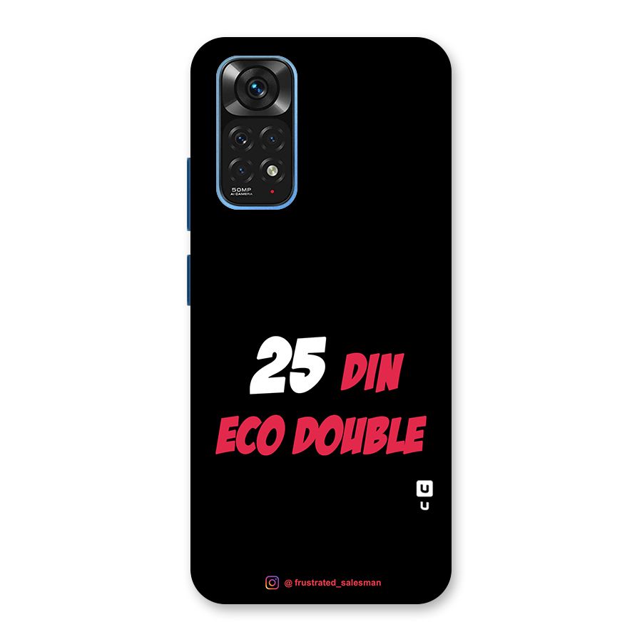 25 Din Eco Double Black Back Case for Redmi Note 11S