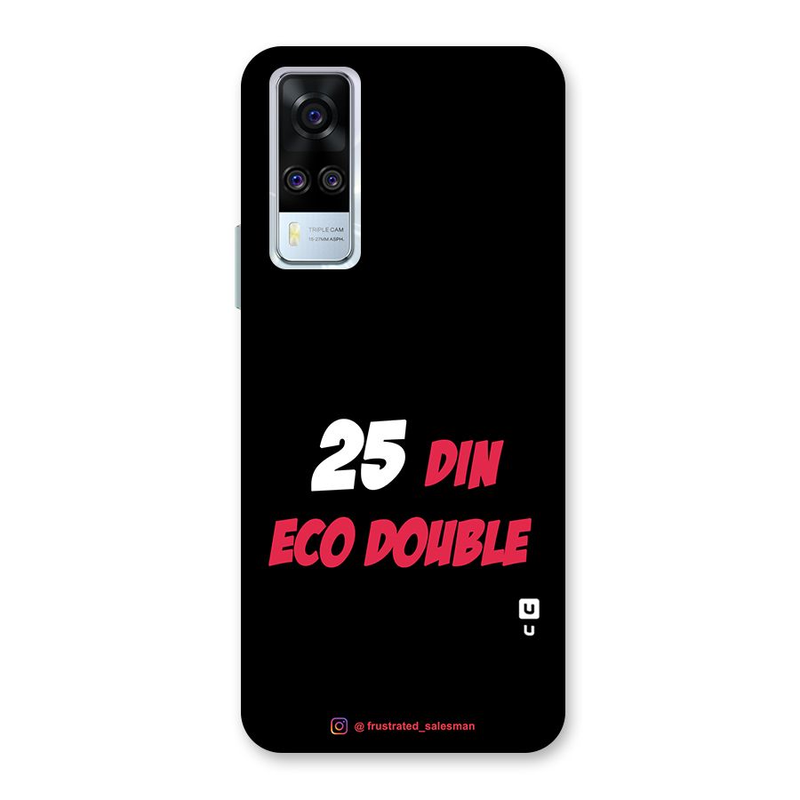 25 Din Eco Double Black Back Case for Vivo Y31