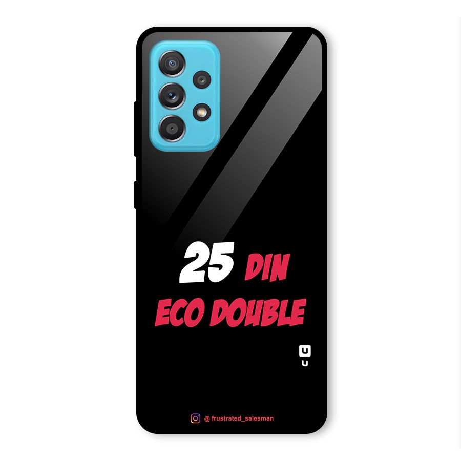 25 Din Eco Double Black Glass Back Case for Galaxy A52