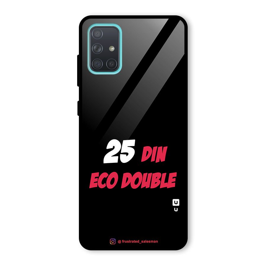 25 Din Eco Double Black Glass Back Case for Galaxy A71