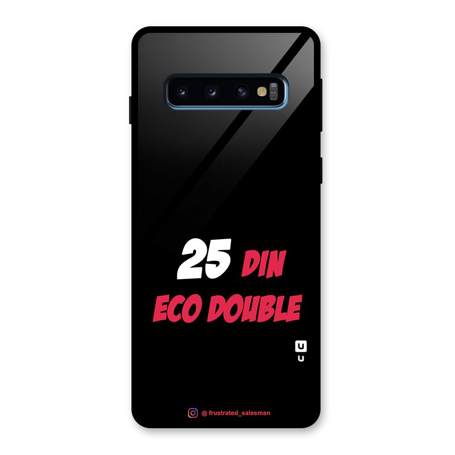 25 Din Eco Double Black Glass Back Case for Galaxy S10
