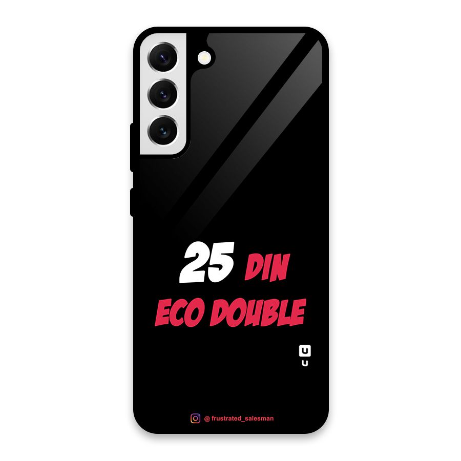 25 Din Eco Double Black Glass Back Case for Galaxy S22 Plus 5G