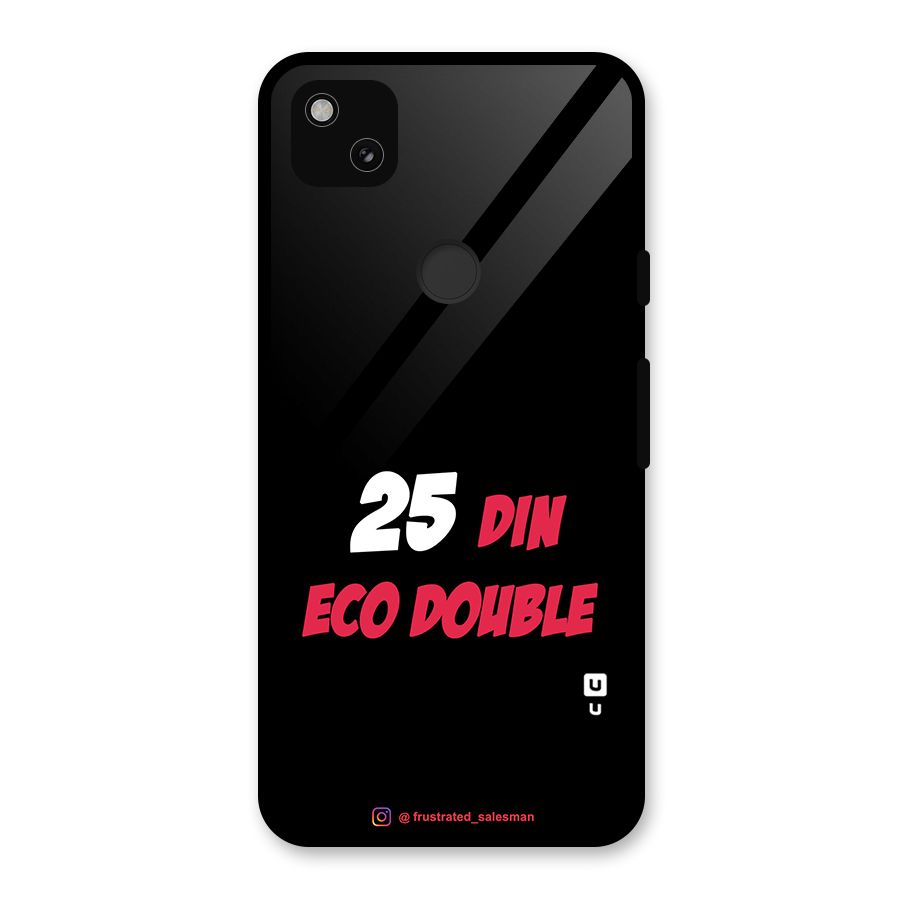 25 Din Eco Double Black Glass Back Case for Google Pixel 4a