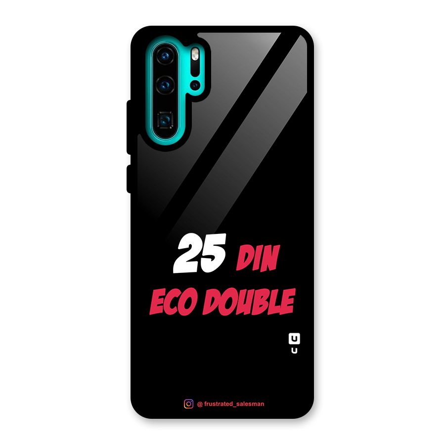 25 Din Eco Double Black Glass Back Case for Huawei P30 Pro