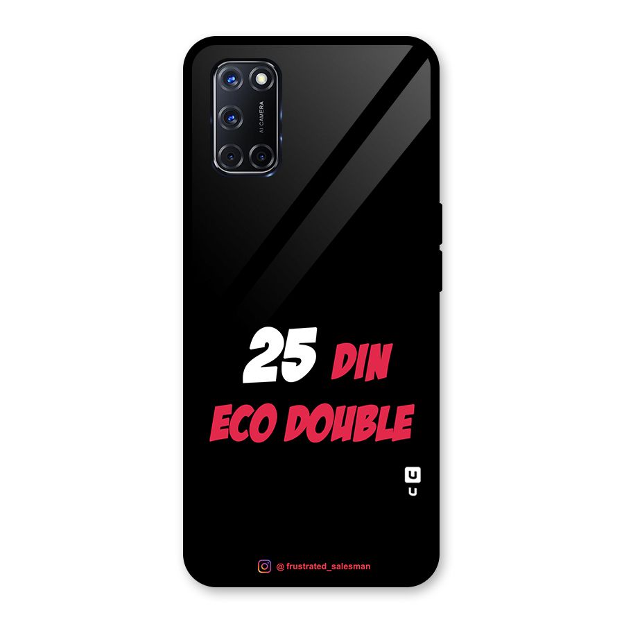 25 Din Eco Double Black Glass Back Case for Oppo A52